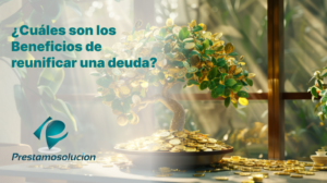 ¿Cuáles son los Beneficios de reunificar una deuda? 6